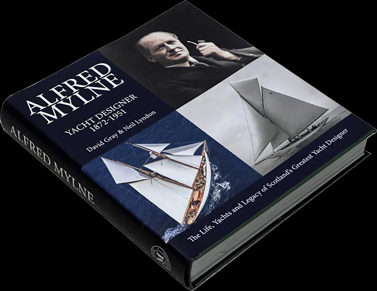 Alfred Mylne: Scotland's Greatest Yacht Designer — front cover